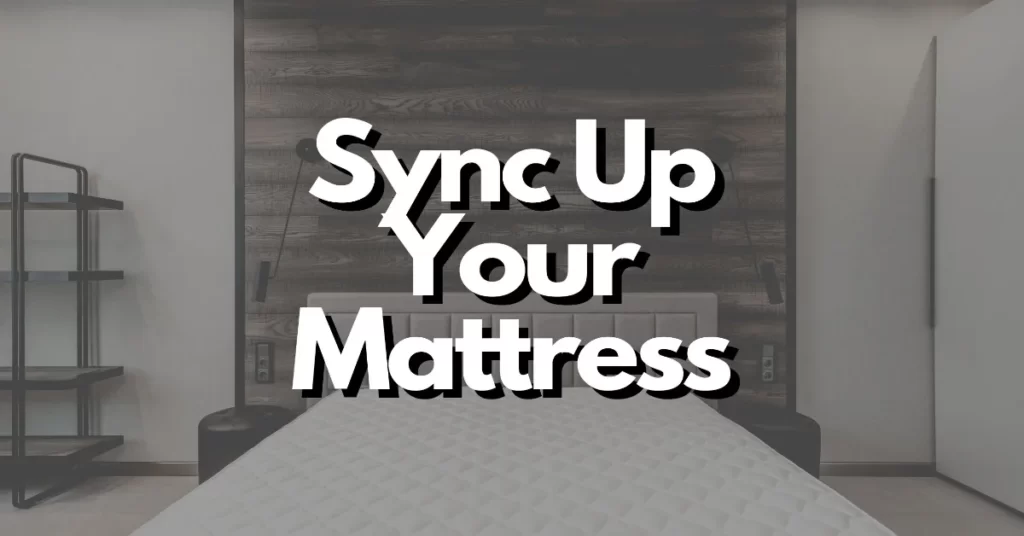 how to sync up your mattress with boxdrop and sync up boxes