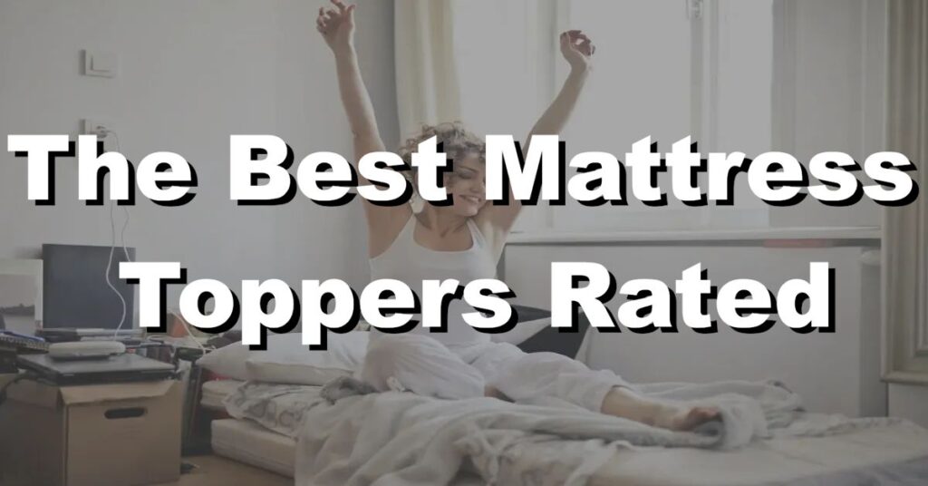 the best mattress toppers rated