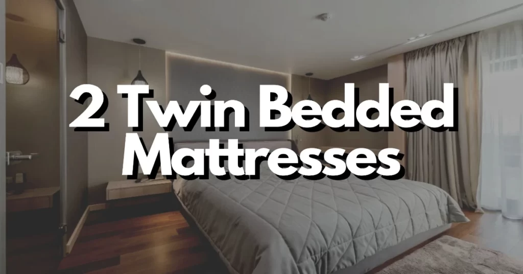 2 twin bedded mattresses for the frugal budget reader