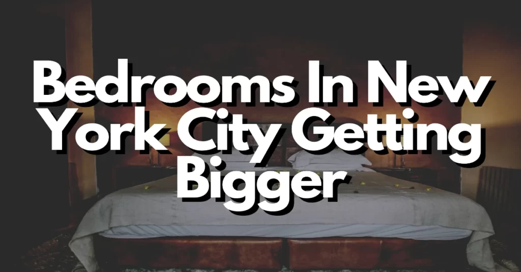 bedrooms in new york city are getting bigger with two dimensions dimensions