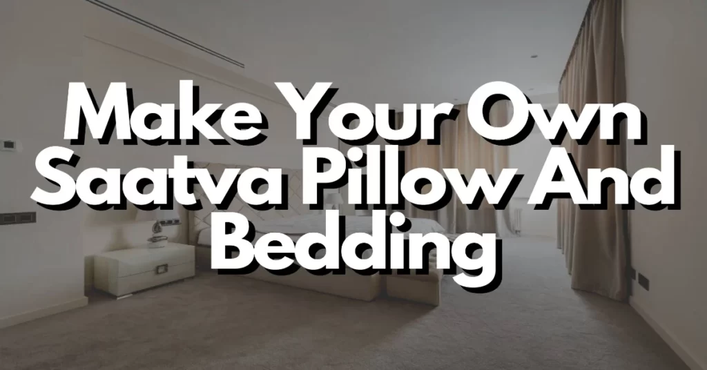 how to make your own saatva pillow and bedding