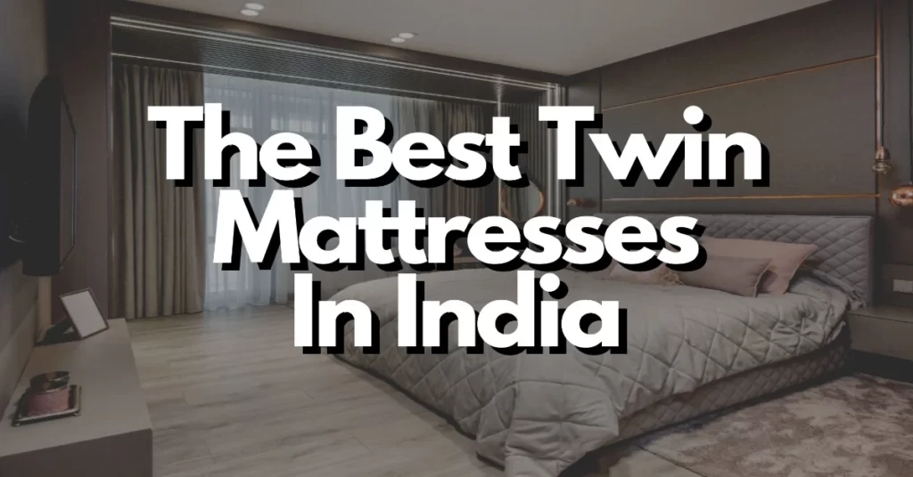 the best twin mattresses in india best mattress in rs 500 per month