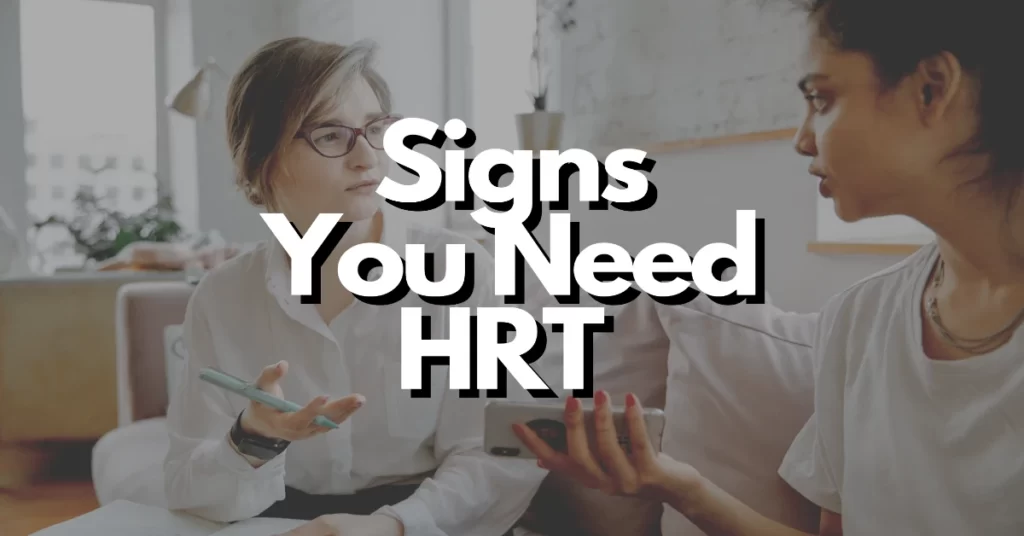 what are the signs that you need hormone replacement therapy